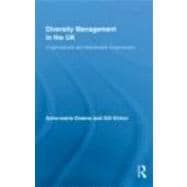Diversity Management in the UK: Organizational and Stakeholder Experiences 9780415431767