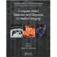 Computer-Aided Detection and Diagnosis in Medical Imaging 9781439871768