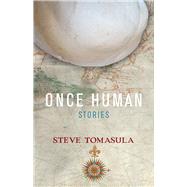 Once Human: Stories 9781573661768