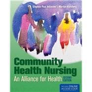 Community Health Nursing: An Alliance for Health (Book with Access Code) 9781449651770