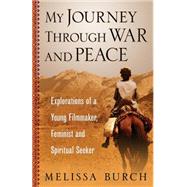 My Journey Through War and Peace 9781771611770
