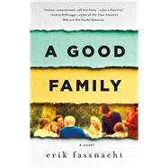A Good Family A Novel 9781250091772