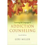 Learning the Language of Addiction Counseling 9781118721773