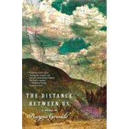 The Distance Between Us A Memoir 9781451661774