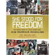 She Stood for Freedom 9781629721774