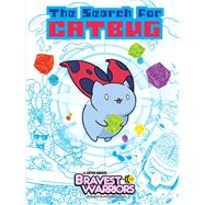 Bravest Warriors: The Search for Catbug 9781421571775