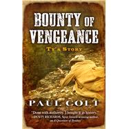 Bounty of Vengeance 9781432831776