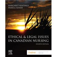 Ethical & Legal Issues in Canadian Nursing 9781771721776