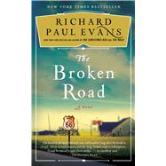 The Broken Road A Novel 9781501111778