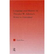 Language and History in Adorno's Notes to Literature 9781138011779