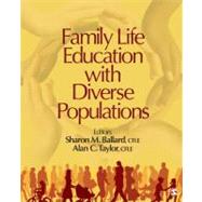 Family Life Education With Diverse Populations 9781412991780