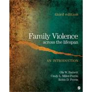 Family Violence Across the Lifespan : An Introduction 9781412981781