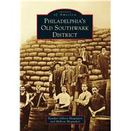 Philadelphia's Old Southwark District 9781467121781