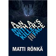 A Man With a Killer's Face 9781859641781
