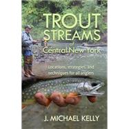 Trout Streams of Central New York 9781580801782