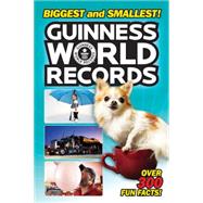 Guinness World Records Biggest and Smallest! 9780062341785