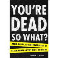 You're Dead - So What? 9781611861785