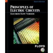 Principles of Electric Circuits: Electron Flow Version 9780131701786