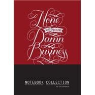 None of Your Damn Business Notebook Collection 9781452141787