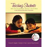 Teaching Students Who are Exceptional, Diverse, and at Risk in the General Education Classroom 9780137151790