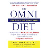 The Omni Diet The Revolutionary 70% PLANT + 30% PROTEIN Program to Lose Weight, Reverse Disease, Fight Inflammation, and Change Your Life Forever 9781250031792