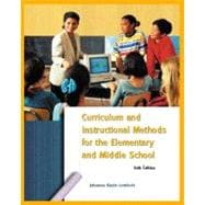 Curriculum and Instructional Methods for the Elementary and Middle School