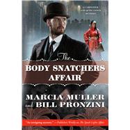 The Body Snatchers Affair A Carpenter and Quincannon Mystery 9780765331793