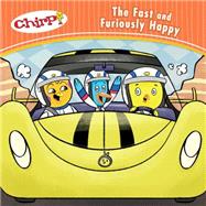 Chirp: The Fast and Furiously Happy 9781771471794