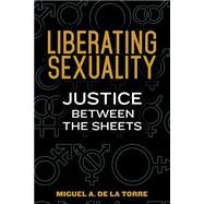 Liberating Sexuality 9780827221796
