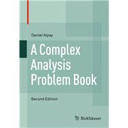 A Complex Analysis Problem Book