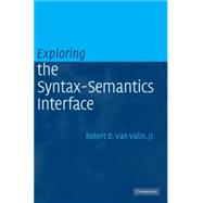 Exploring the Syntax-Semantics Interface