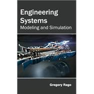Engineering Systems: Modeling and Simulation