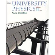 University Physics Vol 1 (Chapters 1-20) with MasteringPhysics(TM) 9780805391800