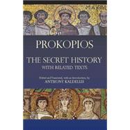 The Secret History: With Related Texts 9781603841801