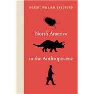 North America in the Anthropocene 9781771601801