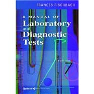 A Manual of Laboratory and Diagnostic Tests 9780781741804