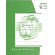 Student Solutions Manual for Cheney/Kincaid's Numerical Mathematics and Computing, 7th 9781133491804