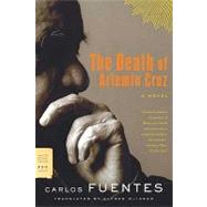 The Death of Artemio Cruz A Novel 9780374531805