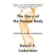 The Story of the Human Body 9780307741806
