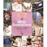 A-Z of Wool Embroidery 9781782211808
