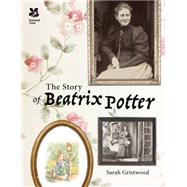 The Story of Beatrix Potter 9781909881808
