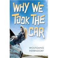 Why We Took the Car 9780545481809