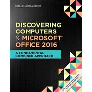 Shelly Cashman Series Discovering Computers and Microsoft® Office 2016, 1st Edition 9781305871809