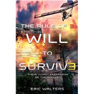 The Rule of Three: Will to Survive 9780374301811