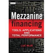 Mezzanine Financing Tools, Applications and Total Performance 9781119941811