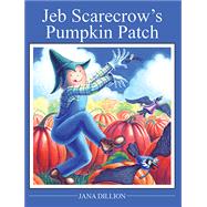 Jeb Scarecrow's Pumpkin Patch