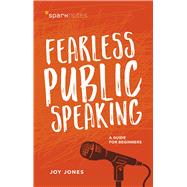 Fearless Public Speaking 9781454931812