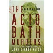 The Acid Bath Murders 9780750961813