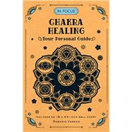 In Focus Chakra Healing 9781577151814