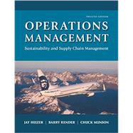 Operations Management Sustainability and Supply Chain Management, Student Value Edition Plus MyOMLab with Pearson eText -- Access Card Package 9780134471815
